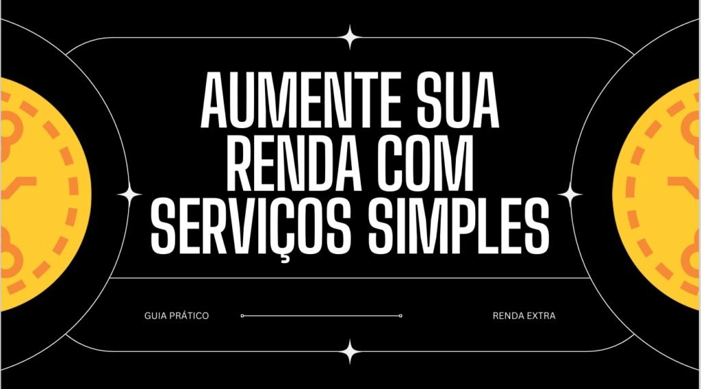 Ganhe renda extra: Serviços simples no dia a dia