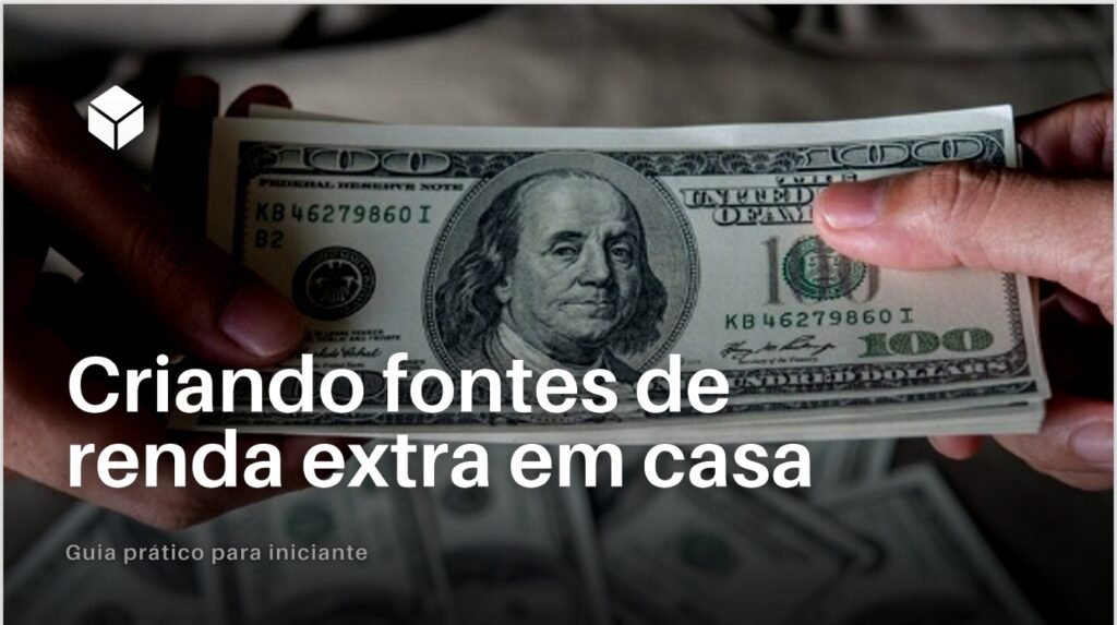 Crie fontes de renda extra em casa com estratégia simples